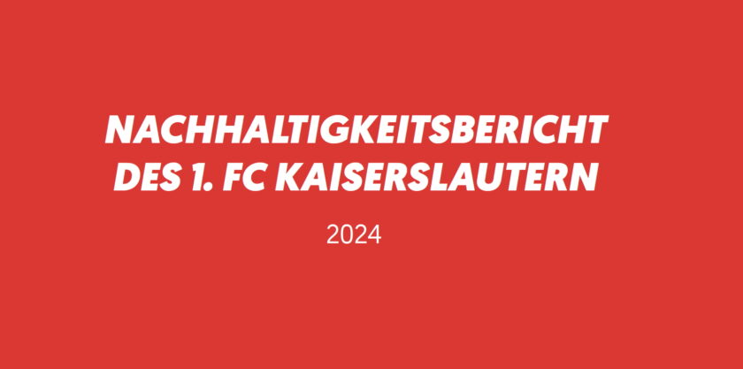 Nachhaltigkeitsbericht des 1. FC Kaiserslautern 2024 auf rotem Hintergrund