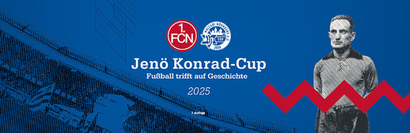 Bild zeigt ein blaues Banner mit dem Logo des 1. FC Nürnberg und dem Logo des Jenö Konrad-Cups. Im Mittelpunkt steht eine historische Schwarz-Weiß-Abbildung eines Fußballspielers. Der Text 'Jenö Konrad-Cup Fußball trifft auf Geschichte 2025' ist prominent angezeigt, zusammen mit einem roten, wellenförmigen Design-Element auf der rechten Seite.