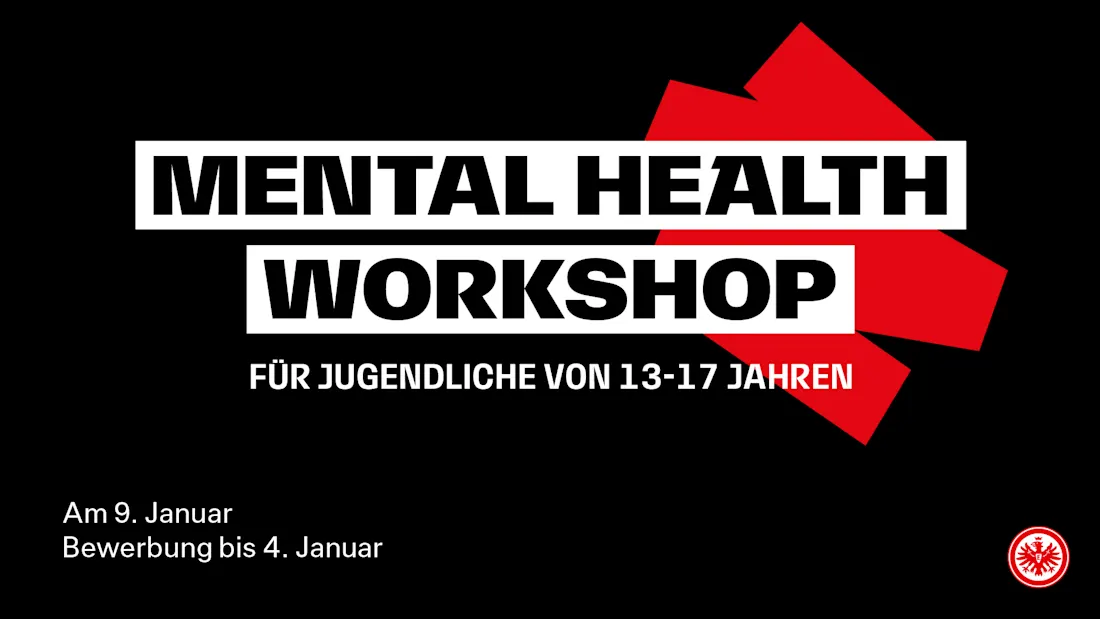 Schwarzes Plakat mit weißer und roter Schrift, das einen Mental Health Workshop für Jugendliche von 13-17 Jahren ankündigt. Der Workshop findet am 9. Januar statt, Bewerbungen sind bis zum 4. Januar möglich. Im unteren rechten Eck ist das Logo des Vereins Hertha BSC zu sehen.